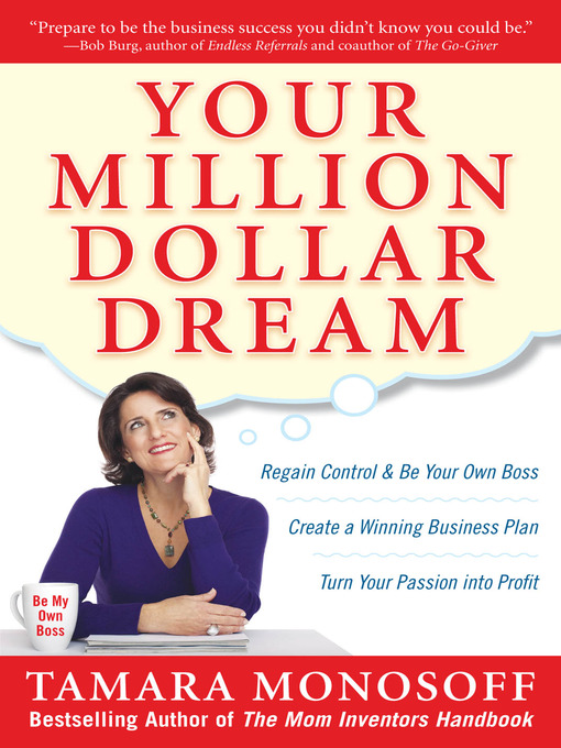 Title details for Your Million Dollar Dream by Tamara Monosoff - Available